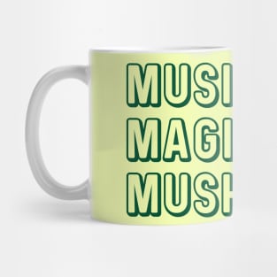 MUSIC MAGIC MUSHROOM Mug